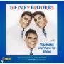 The Isley Brothers - You Make Me Want to Shout