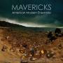 Dempster / Dick / Lowenstern / Mcclowry / Paterson - Mavericks - American Modern Ensemble