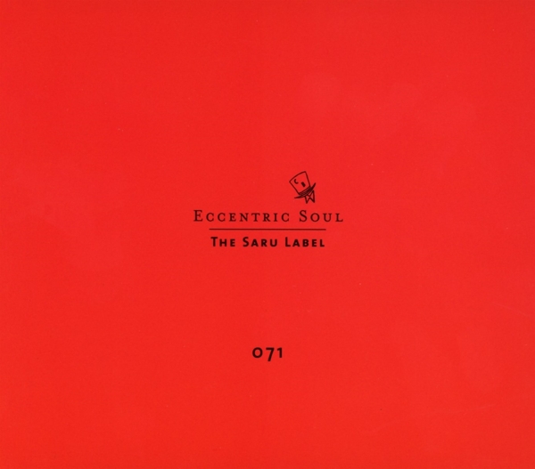 Eccentric Soul: The Saru Label 1