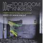 Mark Knight - Toolroom Knights / Various