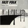 Fast Folk Musical Magazine - Fast Folk Musical Magazine (1) 7 / Various