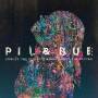Pil & Bue - Forget The Past,Lets Worry About The Future