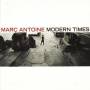 Marc Antoine - Modern Times