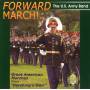 U. S. Army Band - Forward March!