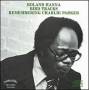 Sir Hanna Roland - Bird Tracks-remembering Charlie Parker