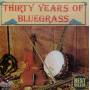 30 Years Of Bluegrass / Various - 30 Years Of Bluegrass / Various