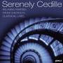 Various Cedille Artists - Serenely Cedille