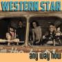 Western Star - Any Way How (LP+MP3)