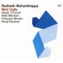 Rudresh Mahanthappa - Bird Calls