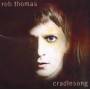 Rob Thomas - Cradlesong