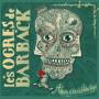 OGRES DE BARBACK - Amours Grises Et Coleres Rouges