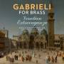 Royal Academy Of Music / Juilliard School Brass - Gabrieli for Brass