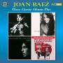 Joan Baez - Three Classic Albums Plus