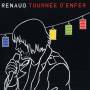 Renaud - Tournée D'enfer