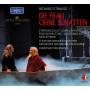 Stephen Gould / Camilla Nylund / + - Richard Strauss: Die Frau ohne Schatten
