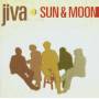 Jiva - Sun & Moon
