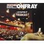 Michel Onfray - L'esprit Francais