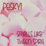 Pesky! - Smells Like Tween Spirit