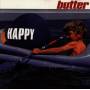 Butter - HAPPY