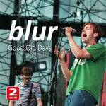 Blur - Good Old Days - Live In The Nineties / Radio Broad