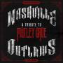 Nashville Outlaws: A Tribute To Motley Crue / Vari - Nashville Outlaws-A Tribute To Mtley Cre