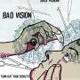 Bad Vision - Turn Ourt Your Sockets
