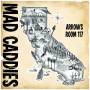 Mad Caddies - Arrows Room 117