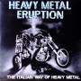 Heavy Metal Eruption - The Italian Way Of Heavy Metal