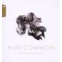 Nine In Common - Abstract Reality