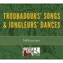 Millenarium - Troubadours' Songs & Jongleurs' Dances