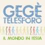 Geg Telesforo - Il Mondo in Testa