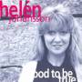 Helen Johansson - Too Good To Be True