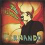 Fernando - True Instigator