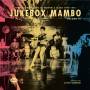 JUKEBOX MAMBO IV: AFRO-LATIN ACCENTS RHYTHM / VAR - Jukebox Mambo Vol.4
