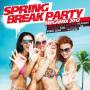 SPRING BREAK PARTY MEGAMIX 2012 - Spring Break Party Megamix 201