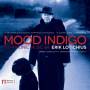 Erik Lotichius - Mood Indigo: Symphonic Music
