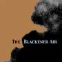 Nina Nastasia - THE BLACKENED AIR (Ltd. Clear Vinyl)