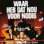 Dekzeil Servet & Van Oe - Waar Heb Dat Nou Voor Nod