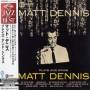 Matt Dennis - Plays & Sings