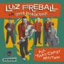 Fireball & The Good Lookin Bo - All That Crazy Rhythm (lim.ed)