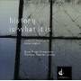 Hatch / Blue Rider Ensemble / Reimer - History Is What It Is