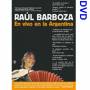 Raul Barboza - En Vivo En La Argentina DVD [US-Version, Regio 1/A]