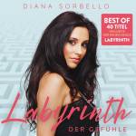 Diana Sorbello - Labyrinth der Gef�hle (Best Of)