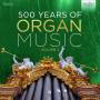 V / A - 500 Years Of Organ Music Vol.2