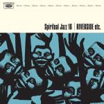 V / A - Spiritual Jazz 16: Riverside etc.