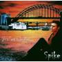 Spike - Its A Treat To Be Alive