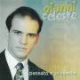Celeste Gianni - Passato E Presente