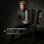 Philippe Thuriot - Illuminations - Improvisations on Bach