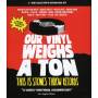 Stones Throw Records Presents - Our Vinyl Weighs A Ton [US-Version, Regio 1/A]