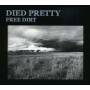 Died Pretty - Free Dirt